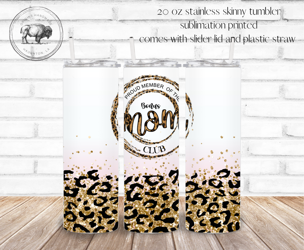 Bonus Mom 20oz Skinny Tumbler *Made to Order*